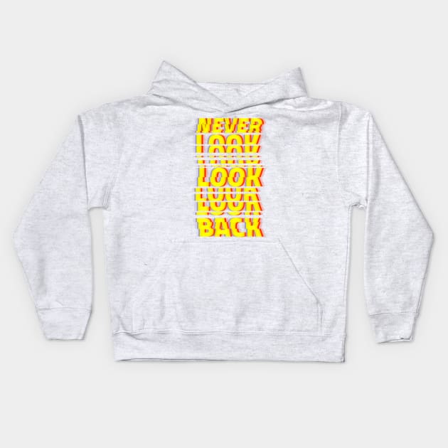 Never Look Back Kids Hoodie by Z1